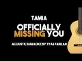 Download Lagu Tamia - Officially Missing You (Acoustic Guitar Karaoke Version)