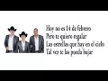 Los Plebes del Rancho  - Que bonito es querer (Letra)