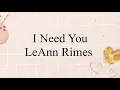 Download Lagu I Need You & Terjemahan - LeAnn Rimes