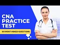 CNA Practice Test 2026 - Mock Written Exam Prep Study Guide 60 Most Asked Questions