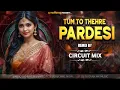 Download Lagu Tum To Thehre Pardesi !! Altaf Raja !! Insta Trending Song !! Circuit Remix  !! #DjSarzen_Dj_TooFan