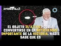 Download Lagu El Objeto 3I/Atlas podría convertirse en la Noticia más importante de la Historia. Nadie sabe qué es