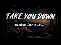 ILLENIUM - Take You Down (Nurko Remix) (Lyrics) 