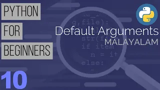 Python Tutorial for Beginners in Malayalam Part 10 - Default Arguments in Python