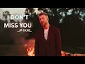 [VIETSUB] I DON'T MISS YOU - JP SAXE