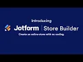Introducing Jotform Store Builder How to Get Started