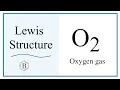 How to Draw the Lewis Dot Structure for O2 Oxygen gas