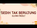 Download Lagu Glenn Fredly - Sedih Tak Berujung (Lirik Lagu)| Ini aku kau genggam hatiku (Viral Tiktok)