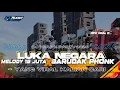 Download Lagu DJ LUKA NEGARA X PARTY MELODY 15 JUTA X BARUDAK PHONK - DJ PALING VIRAL DI CARI CARI SOUND HOREG !!