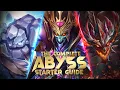 The Complete Abyss Starter Guide