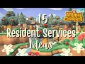 Ideas for Decorating Around Resident Services Animal Crossing New Horizons