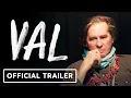 VAL - Trailer 2021 Val Kilmer Documentary