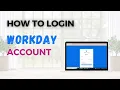 How to Login Workday Account