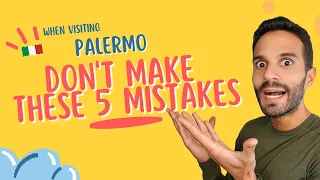 Don t Make These 5 Mistakes When Visiting Palermo Sicily