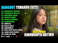 RINDUNYA HATIKU  - BAHTERA CINTA - VERSI INDIA | KUMPULAN DANGDUT VIRAL 2025