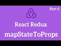 React Redux Tutorial - mapStateToProps