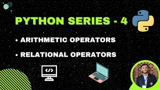 Arithmetic Relational Operators in Python Python Series - 4 Beginner Python Tutorials