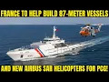 Lagu France to Help Build 87-Meter Vessels: and New Airbus SAR Helicopters for PCG!
