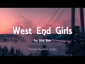 Pet Shop Boys - West End Girls (Lyrics)