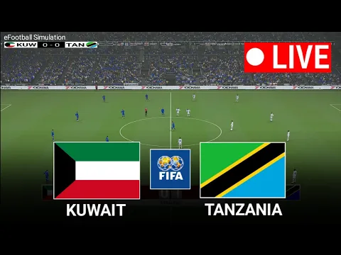 Video Thumbnail: 🔴LIVE- Kuwait vs Tanzania l Friendly Match 2025 l Full Match eFootball Pes 21 Game Simulation