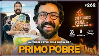 UM ASSADO PARA... PRIMO POBRE | #262