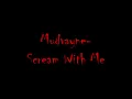 Mudvayne Scream With Me lyrics