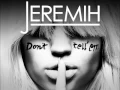 JEREMIH feat. YG - DON'T TELL 'EM (HANN REMIX)