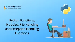 Session-7 Python Functions Modules File Handling Exception Handling Functions 360DigiTMG
