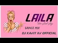 Laila Teri Le Legi Tapori Dance MixDj Kavit K V Official