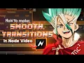 How To Make Smooth Transitions and Position Shakes In Node For Beginners