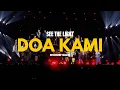 Download Lagu DOA KAMI - SEE THE LIGHT Worship Night (JPCC Worship)