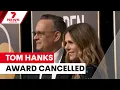 Tom Hanks award cancelled by military 7NEWS