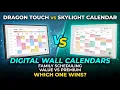 Skylight Calendar vs Dragon Touch 15 6 - Which Smart Wall Planner Should You Buy