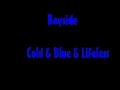 Bayside: Cold And Blue And Lifeless