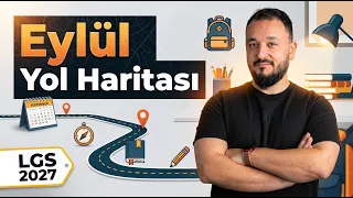 LGS 2027 | Eylül Ayı Yol Haritası | Yeni Nesil Sorulara Başlayalım mı?