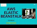AWS Elastic beanstalk Tutorial What is Elastic Beanstalk Service Deploy Application on Beanstalk
