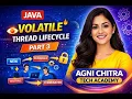 Java Multithreading Part 3 Volatile Keyword Thread Lifecycle Explained Interview Ready