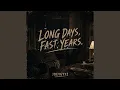 Long Days Fast Years