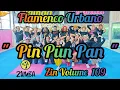 Download Lagu ZIN 109 PIN PUN PAN - Flamenco Urbano - Zin Volume 109 Zumba @AdindaAeroZumba