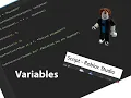 Roblox Scripting Beginner To Advanced Ep 3 Variables Explained