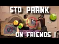 EXTREME STD PRANK ON FRIENDS GONE EXTREMELY WRONG Ft ADCOOKIN