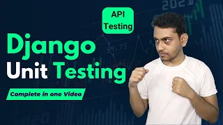 Complete Python Django Unit Testing