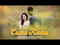 Lagu Dara Ayu Ft. Wandra Restusiyan - Cuma Kamu (Lyric Video) | Karya Emas #rhomairama