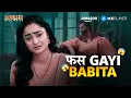 Lagu Babita Ji की मुलाक़ात ने बदल दी कहानी | Aashram S1 | Bobby Deol, Tridha Choudhury | Amazon MX Player