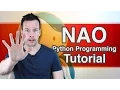 Python Programming Your NAO Robot Tutorial 5