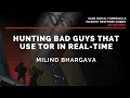 Hunting bad guys that use TOR in real-time w Milind Bhargava - SANS DFIR Summit 2020
