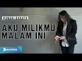 Ponki Barata - Aku Milikmu Malam Ini (Felix Cover)