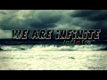 Inf1n1te - We Are Infinite [Dubstep]