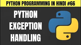 Python Exception Handling in Hindi Handling Run Time Errors - Tutorial