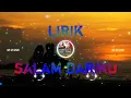 salam dariku - didik Budi (lyrics) oh tuhan tolonglah sampaikanlah salamku kepadanya